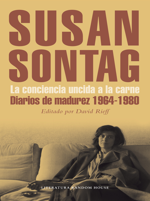Title details for La conciencia uncida a la carne by Susan Sontag - Wait list
